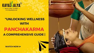 Unlocking Wellness with Panchakarma A Comprehensive Guide [upl. by Notwen]