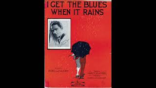 I Get The Blues When It Rains 1928 [upl. by Ecaj34]