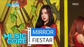 HOT FIESTAR  MIRROR 피에스타  MIRROR Music core 20160326 [upl. by Macgregor]