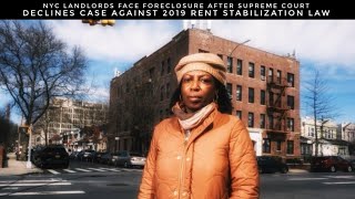 NYC Landlords Face Foreclosure After Supreme Court Declines Case Against 2019 Rent Stabilization Law [upl. by Volnay980]