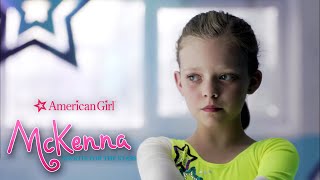 An American Girl McKenna Shoots for the Stars  Stick to Your Routine  Film Clip [upl. by Caplan]