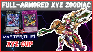 YuGiOh Master Duel  XYZ Cup Best Deck  FullArmored XYZ Zoodiac [upl. by Ynottirb549]