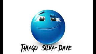 Thiago SilvaDave《Sped up》 [upl. by Leina]