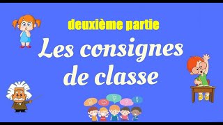 les consignes de la classe deuxième partie [upl. by Elkcim24]