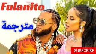 Becky G El Alfa  Fulanito  مترجمة عربي [upl. by Eleaffar]