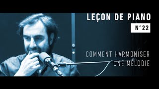 Leçon de piano n°22  Comment harmoniser une mélodie [upl. by Odo]