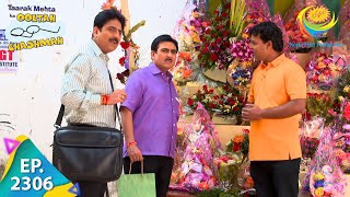 Taarak Mehta Ka Ooltah Chashmah  Episode 2306  Full Episode [upl. by Haran668]