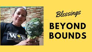 BLESSINGS BEYOND BOUNDS [upl. by Naened]