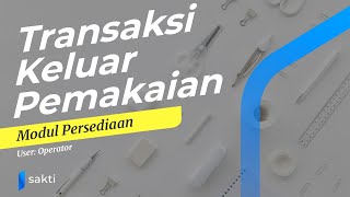 Modul Persediaan  Transaksi Keluar Pemakaian [upl. by Durrell991]