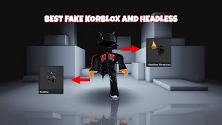 BEST FAKE KORBLOX AND HEADLESS ROBLOX [upl. by Peddada]