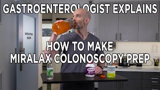 EASY COLONOSCOPY PREP THIS GI DOCTOR SHOWS YOU HOW TO MAKE MIRALAX BOWEL PREP [upl. by Ocsecnarf919]