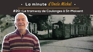 La minute dOncle Michel 20 Le tramway de Coulonges à SaintMaixent lEcole [upl. by Nuhsal]