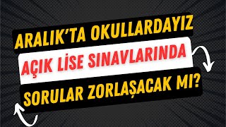 Açık Lise Sınavları Zor mu Olacak [upl. by Ahsrav]