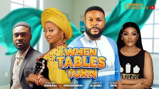 WHEN TABLES TURN  ETINOSA IDEMUDIA FELIX OMOKHODION CHINENYE ULAEGBU  FULL NIGERIAN MOVIE [upl. by Deanne]