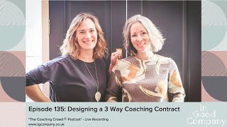 Episode 135 Designing a 3 Way Coaching Contract [upl. by Yssirhc]