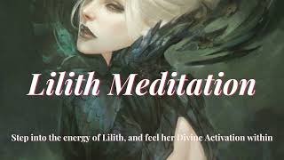 Lilith Meditation  Connecting to the essence of the Dark Goddess Lilith [upl. by Alyose]