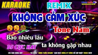 Karaoke Không Cảm Xúc Remix Tone Nam  Remix Cực Hay  Minh Tuấn Organ [upl. by Shelagh]