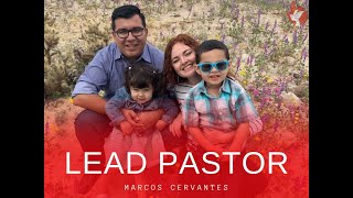 Lead Pastor Marcos Cervantes Sermon [upl. by Krug]