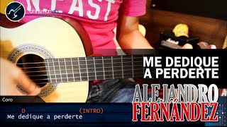 Como tocar Me Dedique a Perderte ALEJANDRO FERNANDEZ En guitarra ACORDES INTRO Christianvib [upl. by Letniuq]