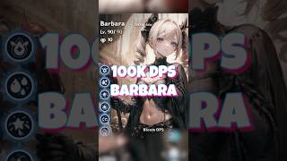 100K DPS Barbara genshinimpact genshinshorts genshin barbara barbaragenshinimpact [upl. by Cassey532]