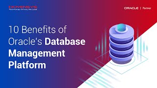 10 Benefits of Oracle’s Database Management Platform [upl. by Capwell]