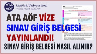 Ata Aöf Ara Sınav Vize Sınav Giriş Belgesi Yayımlandı Ata Aöf Sınav Giriş Belgesi Nasıl Alınır [upl. by Floridia646]