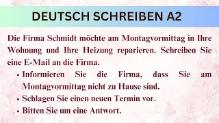 Goethe A2 SCHREIBEN EMail  Die Firma Schmidt möchte am Montagvormittag Ihre Heizung reparieren [upl. by Akemed]