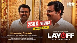 Layoff  Written by Sudhir Ep 2  Certified Rascals [upl. by Babs]