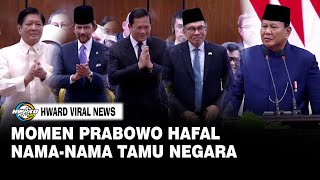 LUAR BIASA Presiden Prabowo Hafal Nama Tamu Negara HVN [upl. by Prudi118]