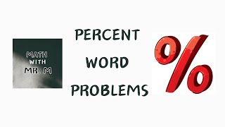 Percent Word Problems [upl. by Erasmus475]