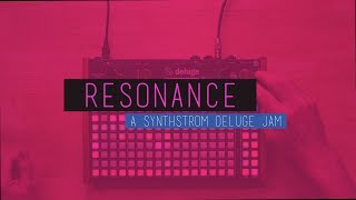 Synthstrom Deluge  Resonance [upl. by Ronny65]