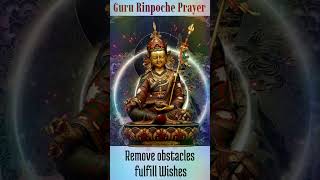 ☸Guru Rinpoche Prayer To Remove Obstacles And Fulfillwishes Guru Rinpoche padmasambhava [upl. by Bucky185]