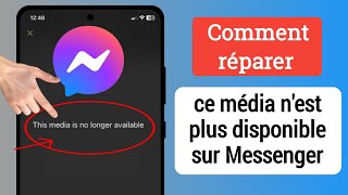 Réparer ce média nest plus disponible Messenger  les médias de messagerie ne sont plus disponibles [upl. by Fritze]