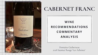 Domaine Guiberteau 2018 Saumur Rouge Les Arboises Loire Valley France  Cab Franc Chronicles [upl. by Aihc317]