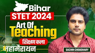 BIHAR STET 2024 Art of Teaching Marathon by Sachin choudhary live 8pm [upl. by Larina146]