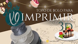 Topo de Bolo para Imprimir 3D [upl. by Sihon]