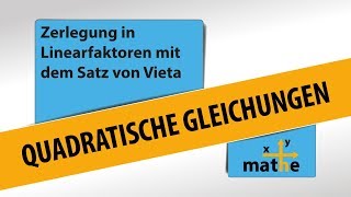 Der Satz von Vieta  Zerlegung in Linearfaktoren Basics [upl. by Aubert808]