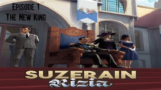 Suzerain Rizia Episode 1 The New King [upl. by Neztnaj33]