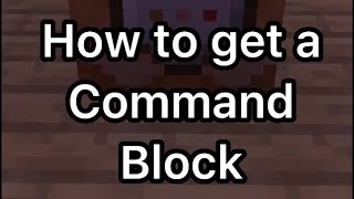 Minecraft How to Get a Command Block quicktutorial [upl. by Oryaj]