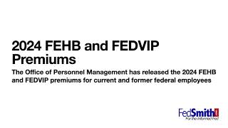 2024 FEHB Premiums [upl. by Eelyram]