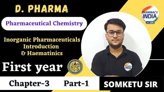 INTRODUCTION OF INORGANIC PHARMACEUTICALS amp HAEMATINICS  DPHARMA  CHAPTER  3  PART  1 [upl. by Yltsew686]