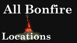 Dark Souls 3  All Bonfire Locations Guide Part 2 of 3  Catacombs To Lothric Castle [upl. by Dasteel]