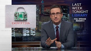 S3 E5 Encryption Trump Rally amp International Womens Day Last Week Tonight with John Oliver [upl. by Coy]