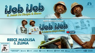 Reece Madlisa amp Zuma Feat Josiah De Disciple amp Sfarzo  iJob iJob Official Music Video [upl. by Berton101]