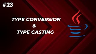 Core Java  Type Conversion amp Type Casting  Part  2 [upl. by Bridie]