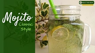 Mojito  Classic Lemon amp Mint Mojito Recipe  Summer Special Recipes  Beat the HEAT  S01 [upl. by Cornel20]