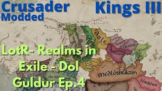 CK3 Modded  LotR Realms in Exile Mod Dol Guldur Ep4 Aragorn Nazgul Slayer [upl. by Airlee]