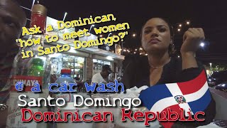 Ask a Dominican quotHow to meet Dominican women in Santo Domingoquot  Dominican Republic 🇩🇴 [upl. by Ahser]