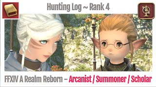 FFXIV Hunting Log Arcanist Rank 4  A Realm Reborn [upl. by Akinhoj]