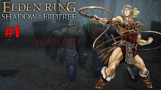 Elden Ring Shadow of the Erdtree Whip Build Ep 1 Gearing up for something big [upl. by Glorianna129]